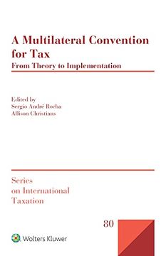 portada A Multilateral Convention for Tax: From Theory to Implementation (en Inglés)