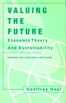 portada Valuing the Future: Economic Theory and Sustainability (en Inglés)