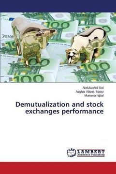 portada Demutualization and stock exchanges performance