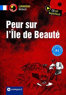 portada Peur sur Lîle de la Beauté: Französisch a1 (Compact Lernkrimi Hörbuch)