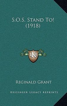 portada s.o.s. stand to! (1918) (en Inglés)
