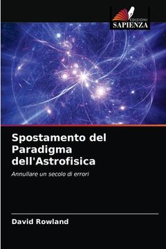 portada Spostamento del Paradigma dell'Astrofisica (en Italiano)