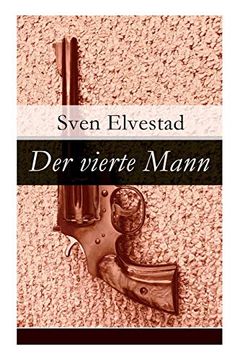 portada Der Vierte Mann - Vollständige Deutsche Ausgabe (en Alemán)
