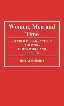 portada Women, Men, and Time: Gender Difference in Paid Work, Housework and Leisure (en Inglés)