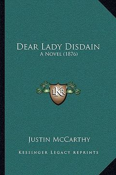 portada dear lady disdain: a novel (1876) (in English)