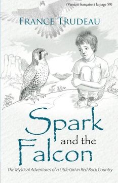 portada Spark and the Falcon: The Mystical Adventures of a Little Girl in Red Rock Country