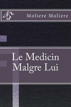 portada Le Medicin Malgre Lui (en Inglés)