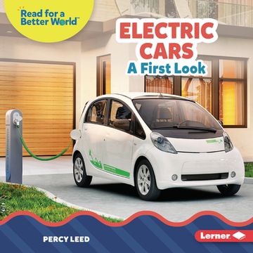 portada Electric Cars: A First Look (Read About Vehicles (Read for a Better World ™)) (en Inglés)