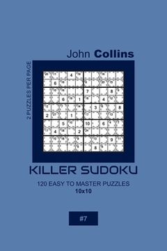 portada Killer Sudoku - 120 Easy To Master Puzzles 10x10 - 7 (en Inglés)