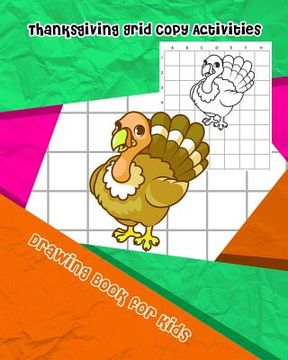 portada Thanksgiving Grid Copy Activities: Drawing and Coloring Book for Kids (Education Game for Children) (en Inglés)