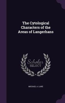 portada The Cytological Characters of the Areas of Langerhans