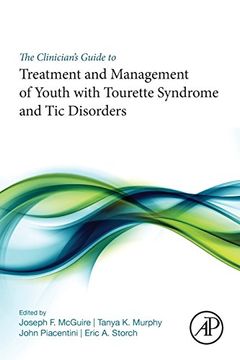 portada The Clinician's Guide to Treatment and Management of Youth With Tourette Syndrome and tic Disorders (in English)