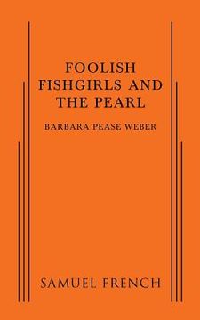 portada Foolish Fishgirls and the Pearl (in English)