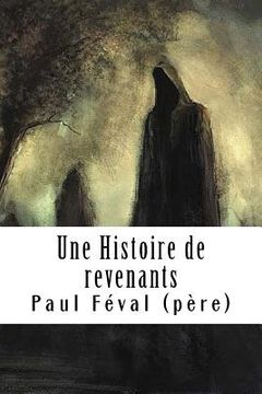 portada Une Histoire de revenants (en Francés)