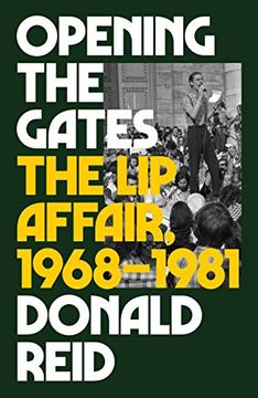 portada Opening the Gates: The lip Affair, 1968-1981 (en Inglés)