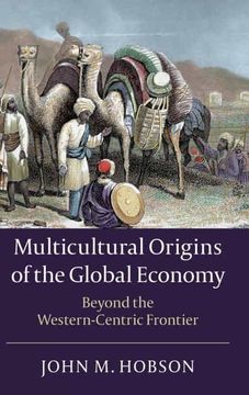 portada Multicultural Origins of the Global Economy: Beyond the Western-Centric Frontier (in English)