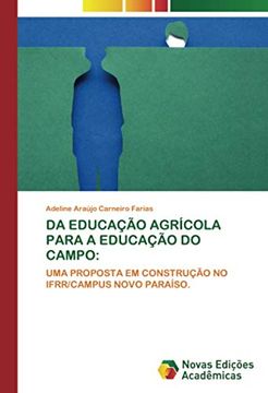 portada Da Educação Agrícola Para a Educação do Campo: Uma Proposta em Construção no Ifrr (en Portugués)