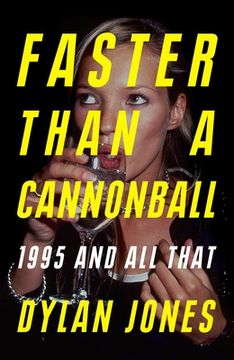 portada Faster Than a Cannonball: 1995 and All That