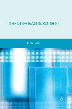 portada Taxes and Exchange Rates in the EU (en Inglés)