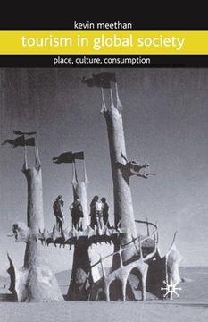 portada Tourism in Global Society: Place, Culture, Consumption (in English)