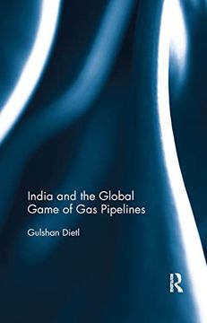 portada India and the Global Game of gas Pipelines (en Inglés)