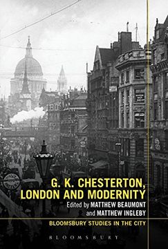 portada G.K. Chesterton, London and Modernity (Bloomsbury Studies in the City)
