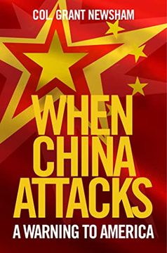 portada When China Attacks: A Warning to America (in English)