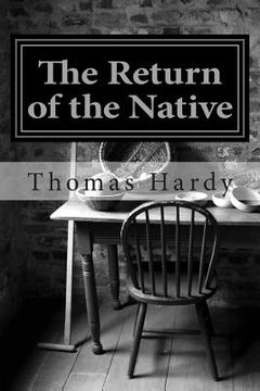 portada The Return of the Native: (Thomas Hardy Classics Collection) (en Inglés)