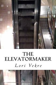portada The Elevator Maker (en Inglés)
