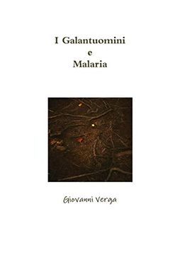 portada I Galantuomini e Malaria (en Italiano)