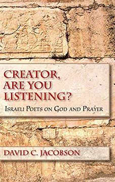 portada Creator, are you Listening? Israeli Poets on god and Prayer (Jewish Literature and Culture) (en Inglés)