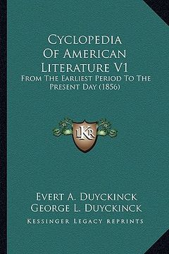 portada cyclopedia of american literature v1: from the earliest period to the present day (1856) (en Inglés)