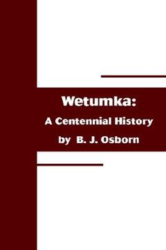 portada wetumka: a centennial history (en Inglés)