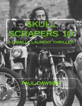 portada Skull Scrapers 10: A Camille Laurent Thriller (en Inglés)