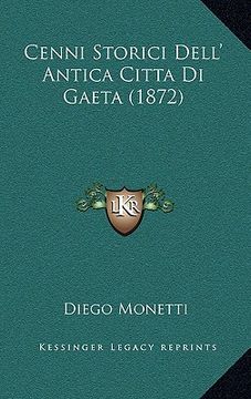 portada Cenni Storici Dell' Antica Citta Di Gaeta (1872) (en Italiano)