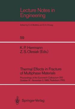 portada thermal effects in fracture of multiphase materials: proceedings of the euromech colloquium 255. october 31 - november 2, 1989, paderborn, frg (en Inglés)