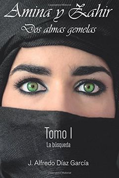 portada Amina Y Zahir, Dos Almas Gemelas: La Búsqueda: 1