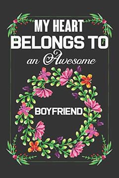 portada My Heart Belongs to an Awesome Boyfriend: Valentine Gift, Best Gift for Loving Boyfriend (en Inglés)