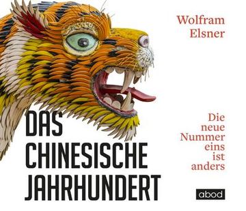 portada Das Chinesische Jahrhundert: Die Neue Nummer Eins ist Anders: Die Neue Nummer Eins ist Anders (in German)