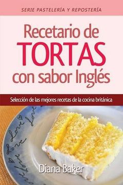 portada Recetario de Tortas y Pasteles con Sabor Ingls (in Spanish)