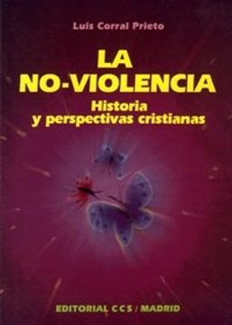 portada La No-violencia: Historia y perspectivas cristianas (Temas candentes)