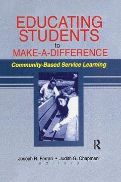portada Educating Students to Make a Difference: Community-Based Service Learning