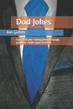 portada Dad Jokes: Over 650 pun-ishing jokes to laugh, groan or shake your head at. (en Inglés)