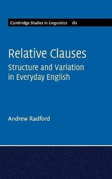 portada Relative Clauses: Structure and Variation in Everyday English (Cambridge Studies in Linguistics) 