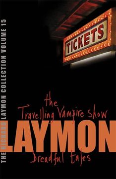 portada The Richard Laymon Collection Volume 15: The Travelling Vampire Show & Dreadful Tales: "The Travelling Vampire Show" and "Dreadful Tales" v. 15: 
