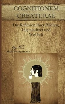 portada Cognitionem Creaturae: Die Reflexion Ihrer Bildung, Ingeniositaet und Weisheit (German Edition)