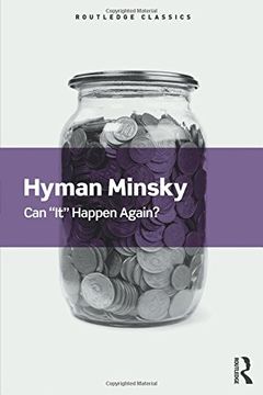 portada Can "It" Happen Again?: Essays on Instability and Finance (Routledge Classics)