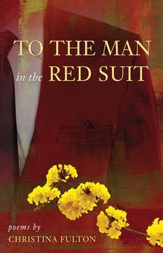 portada To the Man in the Red Suit: Poems (en Inglés)