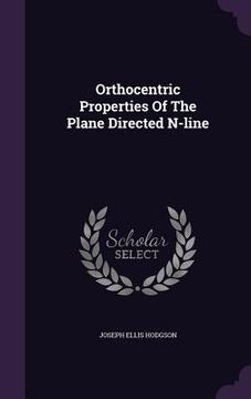 portada Orthocentric Properties Of The Plane Directed N-line (en Inglés)