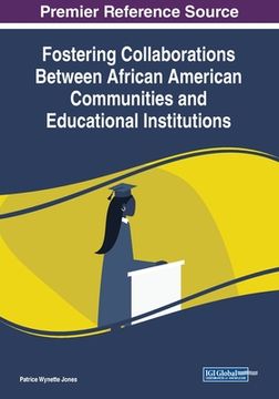portada Fostering Collaborations Between African American Communities and Educational Institutions (en Inglés)